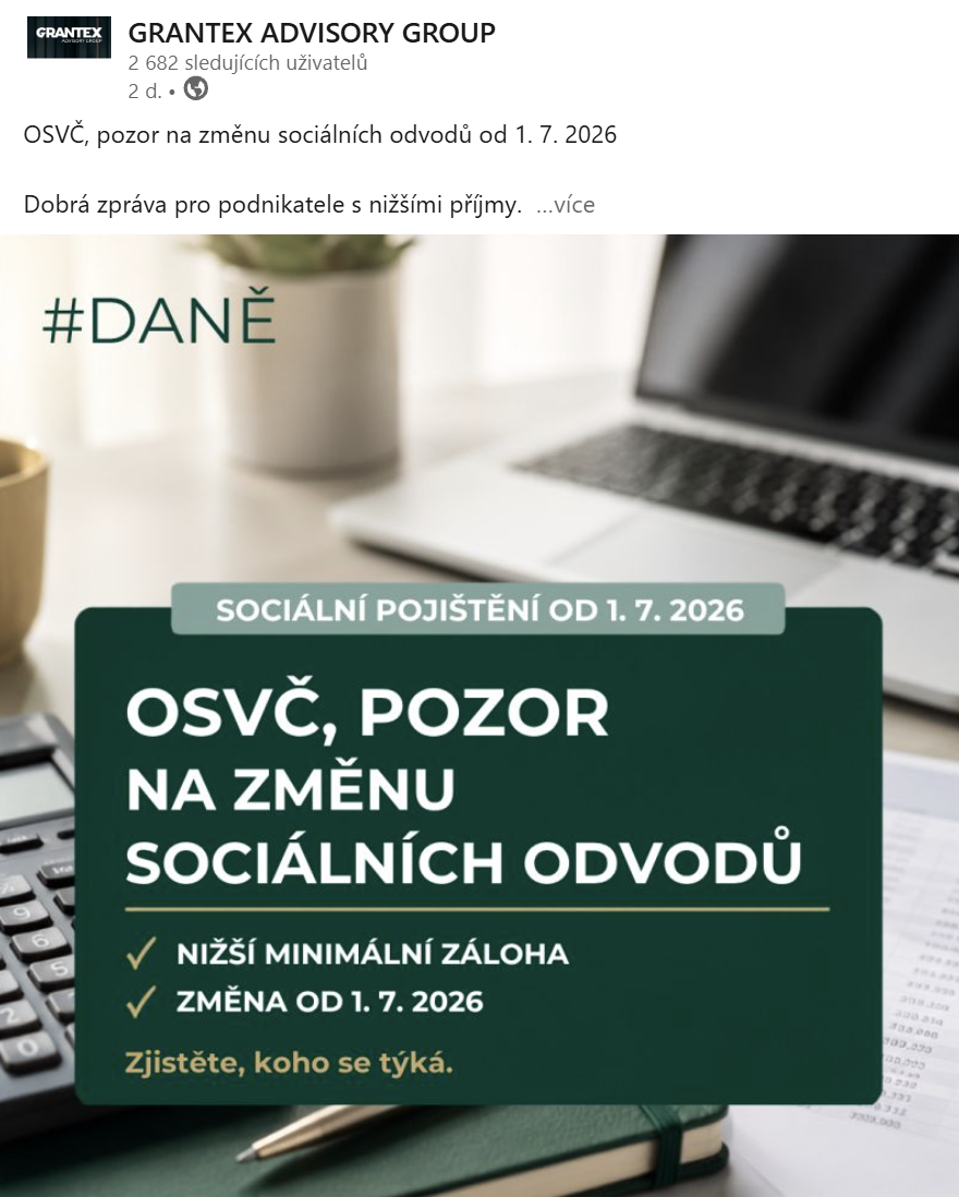 LinkedIn příspěvek GRANTEX – OSVČ, změna sociálních odvodů od 1. 7. 2026
